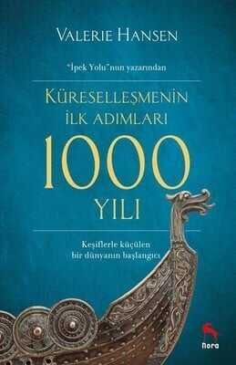 Küreselleşmenin İlk Adımları 1000 Yılı - Valerie Hansen - 1