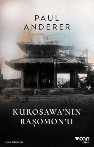 Kurosawa'nın Raşomon'u - Paul Anderer - Can Yayınları - 1