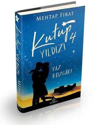 Kutup Yıldızı 4 - Yaz Rüzgarı (Ciltli) - Mehtap Fırat - 1