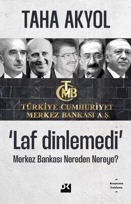 Laf Dinlemedi - Merkez Bankası Nereden Nereye? - Taha Akyol - 1