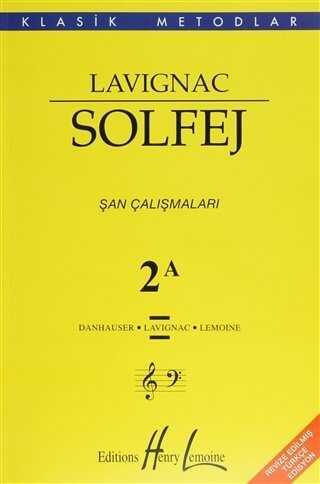 Lavignac Solfej 2A - Şan Çalışmaları - Danhauser, Lemoine, Lavignac - 1