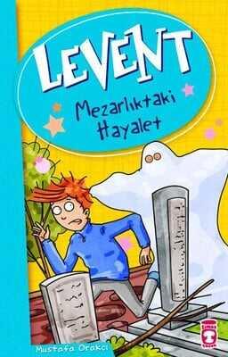 Levent - Mezarlıktaki Hayalet - Mustafa Orakçı - 1