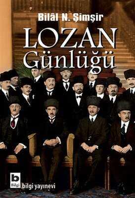 Lozan Günlüğü - Bilal N. Şimşir - 1