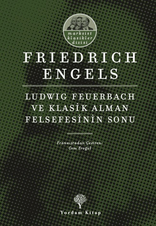 Ludwig Feuerbach ve Klasik Alman Felsefesinin Sonu/Friedrich Engels - 1