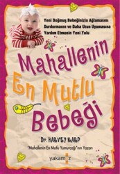 Mahallenin En Mutlu Bebeği - Harvey Karp - Yakamoz Yayınevi - 1