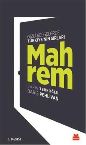 Mahrem: Gizli Belgelerde Türkiye’nin Sırları - Barış Pehlivan, Barış Terkoğlu - Kırmızı Kedi Yayınevi - 1