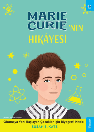 Marie Curie'nin Hikayesi/Susan B. Katz - 1