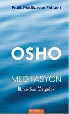 Meditasyon : İlk ve Son Özgürlük - Osho (Bhagwan Shree Rajneesh) - 1