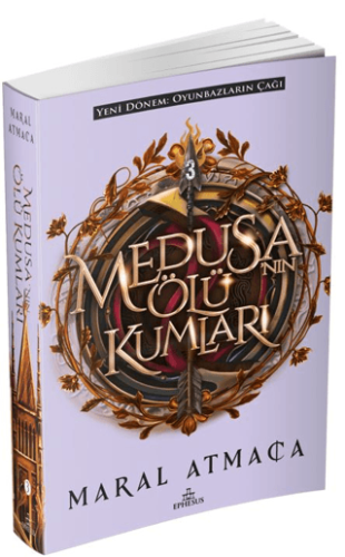 Medusa'nın Ölü Kumları 3/Maral Atmaca - 1