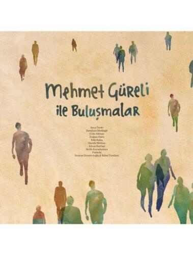 Mehmet Güreli - İle Buluşmalar Lp - 1