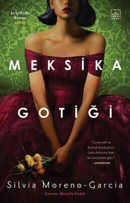 Meksika Gotiği - Silvia Moreno – Garcia - 1