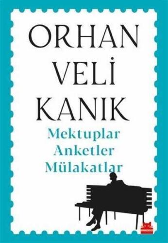 Mektuplar Anketler Mülakatlar - Orhan Veli Kanık - Kırmızı Kedi Yayınevi - 1