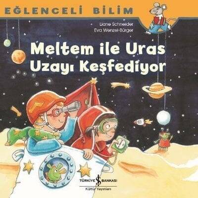 Meltem ile Uras Uzayı Keşfediyor - Eğlenceli Bilim - Maria Breuer - 1