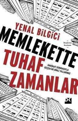 Memlekette Tuhaf Zamanlar - Yenal Bilgici - 1