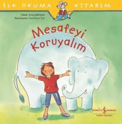 Mesafeyi Koruyalım - İlk Okuma Kitabım - Eva Lohmann - 1