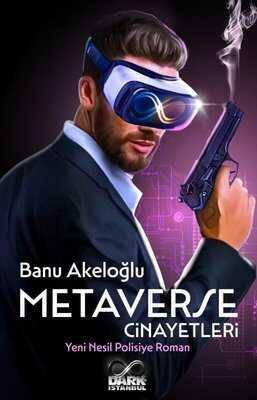 Metaverse Cinayetleri - Banu Akeloğlu - 1