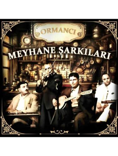 Meyhane Şarkıları - Ormancı Lp - 1