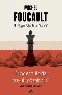 Michel Foucault - 21. Yüzyılın Ezber Bozan Düşünürü - Selin Feldman - 1