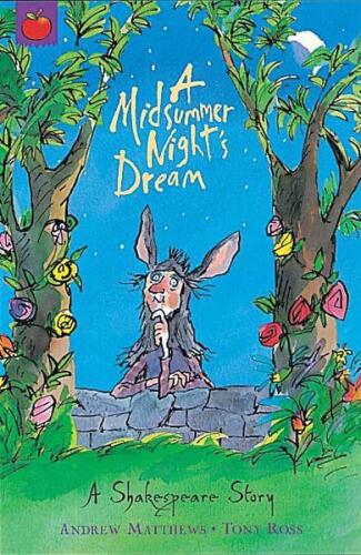 Midsummer Night's Dream - Shakespeare Stories - Andrew Matthews, Tony Ross - Orchard - 1