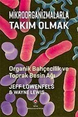 Mikroorganizmalarla Takım Olmak - Wayne Lewis - 1