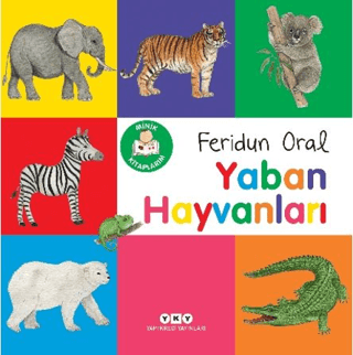 Minik Kitaplarım – Yaban Hayvanları/Feridun Oral - 1