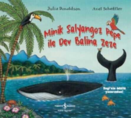 Minik Salyangoz Pepe İle Dev Balina Zeze - Julia Donaldson - 1