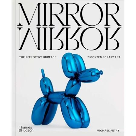 MirrorMirror: The Reflective Surface in Contemporary Art - 1