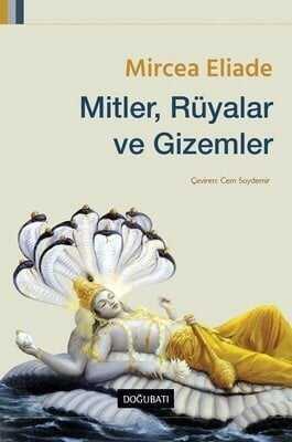 Mitler, Rüyalar ve Gizemler - Mircea Eliade - 1