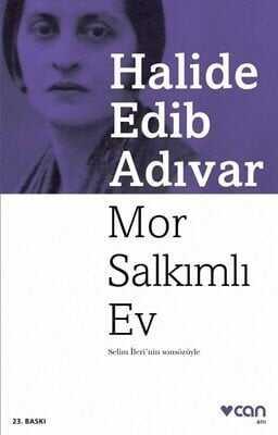 Mor Salkımlı Ev - Halide Edib Adıvar - 1