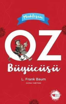 Muhteşem Oz Büyücüsü - Lyman Frank Baum - 1