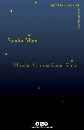 Mumlar Sonuna Kadar Yanar/Sandor Marai - 1