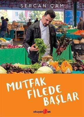 Mutfak Filede Başlar - Sercan Çam - 1