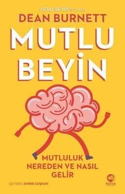 Mutlu Beyin: Mutluluk Nereden ve Nasil Gelir - 1