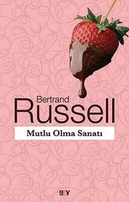 Mutlu Olma Sanatı - Bertrand Russell - 1