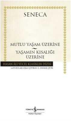 Mutlu Yaşam Üzerine - Yaşamın Kısalığı Üzerine - Seneca - 1