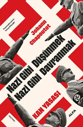 Nazi Gibi Düşünmek Nazi Gibi Davranmak - 1