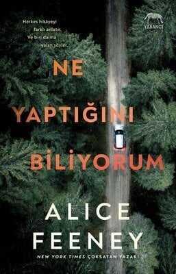 Ne Yaptığını Biliyorum - Alice Feeney - 1