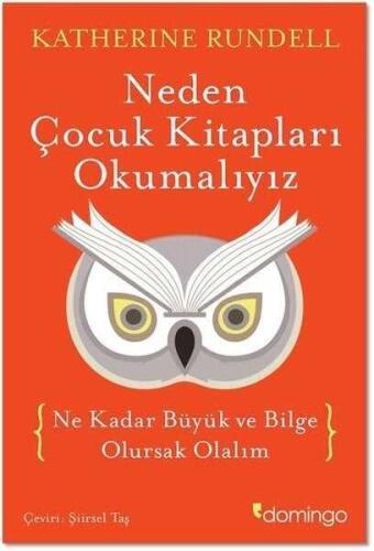 Neden Çocuk Kitapları Okumalıyız - Katherine Rundell - 1