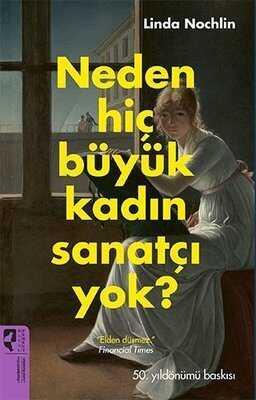 Neden Hiç Büyük Kadın Sanatçı Yok? - Holly Jackson - 1