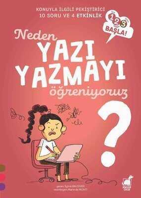 Neden Yazı Yazmayı Öğreniyoruz? – 1, 2, 3 Başla! - Sylvie Baussier - 1