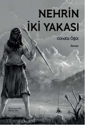 Nehrin İki Yakası - Gündüz Öğüt - 1