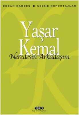 Nerdesin Arkadaşım - Yaşar Kemal - 1