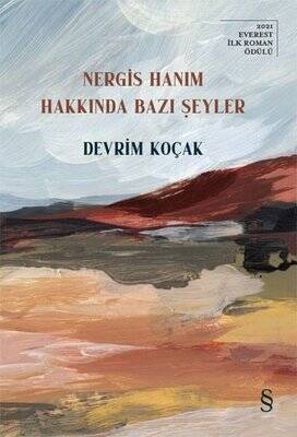 Nergis Hanım Hakkında Bazı Şeyler - Devrim Koçak - 1