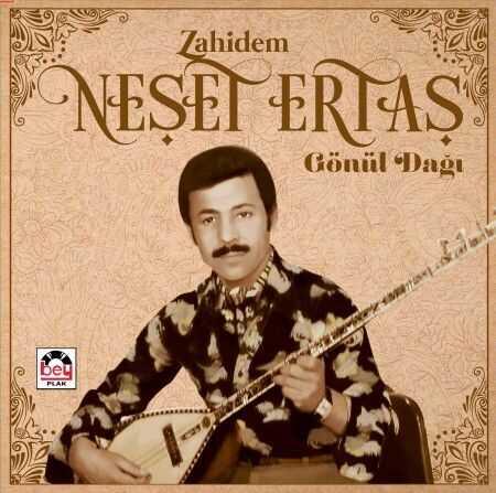 Neşet Ertaş Zahidem Gönül Dağı - 1