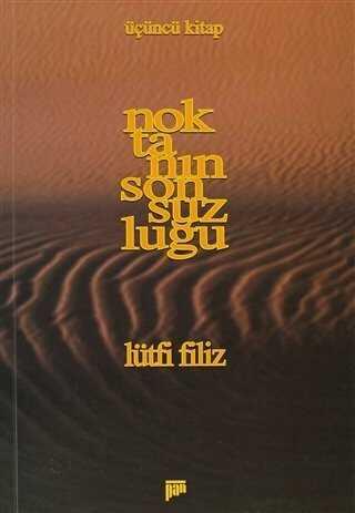 Noktanın Sonsuzluğu Üçüncü Kitap - Lütfi Filiz - 1