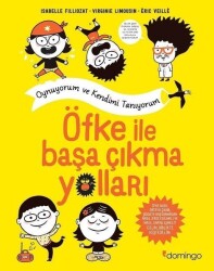 Öfke ile Başa Çıkma Yolları - Isabelle Filliozat, Virginie Limousin - Domingo Yayınevi - 1