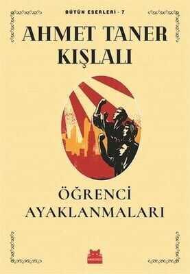 Öğrenci Ayaklanmaları - Ahmet Taner Kışlalı - 1