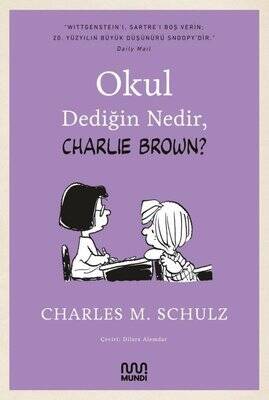 Okul Dediğin Nedir, Charlie Brown? - Charles M. Schulz - 1