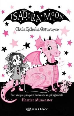 Okula Ejderha Götürüyor - Isadora Moon - Harriet Muncaster - 1