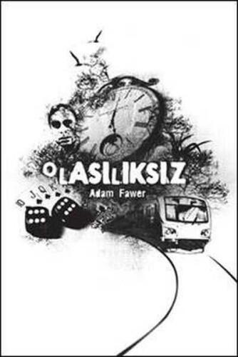 Olasılıksız - Adam Fawer - April Yayıncılık - 1